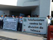TELEFONISTAS SE MANIFIESTAN EN LA SCT EN CONTRA DE LA CREACIÓN DE EMPRESA PARARELA A TELMEX