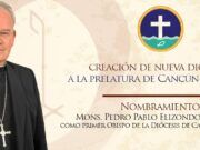 Quintana Roo es ahora una Diócesis, dejó de ser una Prelatura informó el Episcopado Mexicano