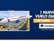 Tendrá Chetumal vuelo diario de Aeroméxico con destino a la Ciudad de México