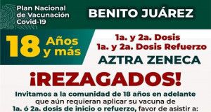 Invitan a jornada de vacunación para rezagados en Benito Juárez