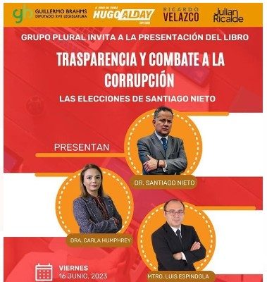 Invita Grupo Plural a la presentación del libro “Transparencia y combate a la corrupción: las lecciones de Santiago Nieto»
