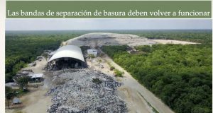 Naderías Totales | Basura en Cancún: negocio para unos, tragedia para otros: Siresol aprobó pagar a una empresa que incumplió