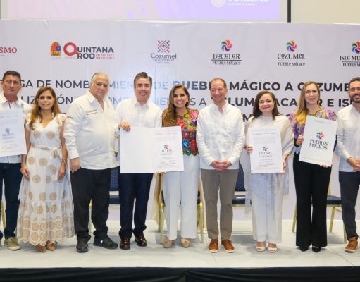 Entregan Mara Lezama y Miguel Torruco nombramiento de Pueblo Mágico a Cozumel y actualización a Tulum, Bacalar e Isla Mujeres