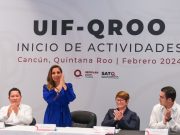 Entra en operación la UIF en Quintana Roo: Mara Lezama