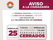 Anuncian cierre de cajas y módulos del gobierno de BJ este 25 de diciembre