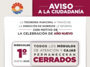 Anuncian cierre de cajas y módulos del gobierno municipald e BJ para el 1 de enero