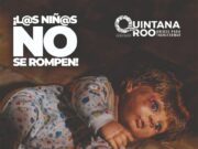 Presenta Mara Lezama campaña “L@s niñ@s no se rompen” con objeto de concientizar y construir entornos seguros