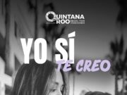 Arranca campaña gobierno de Quintana Roo: “Las mujeres no se rompen: ¡Unidas podemos!